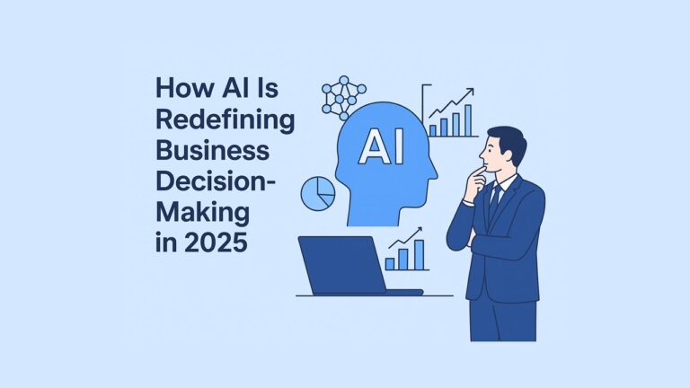 How AI Is Redefining Business Decision-Making in 2025